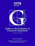 Guides to the Evaluation of Permanent Impairment, 6th Edition