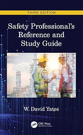 Safety Professional's Reference and Study Guide, 3rd Edition