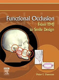 Functional Occlusion: From TMJ to Smile Design, 1st Edition
