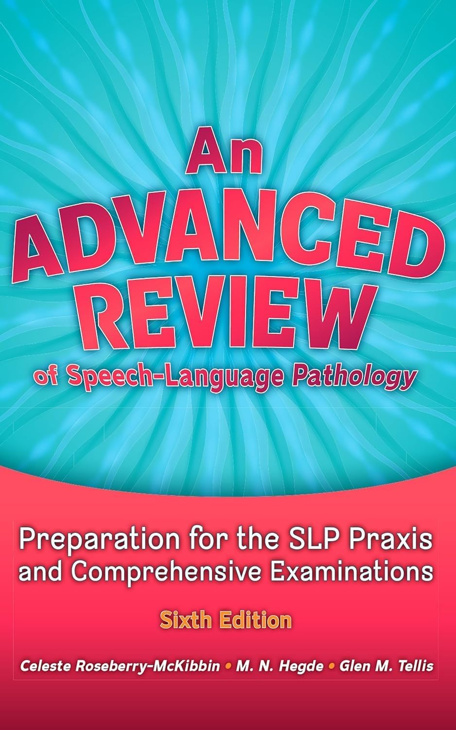 An Advanced Review of Speech-Language Pathology