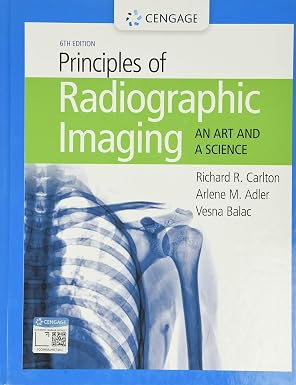 Principles of Radiographic Imaging: An Art and a Science