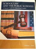 School Law and the Public Schools: A Practical Guide for Educational Leaders, 6th Edition