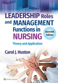 Leadership Roles and Management Functions in Nursing: Theory and Application | 11th Edition | Paperback
