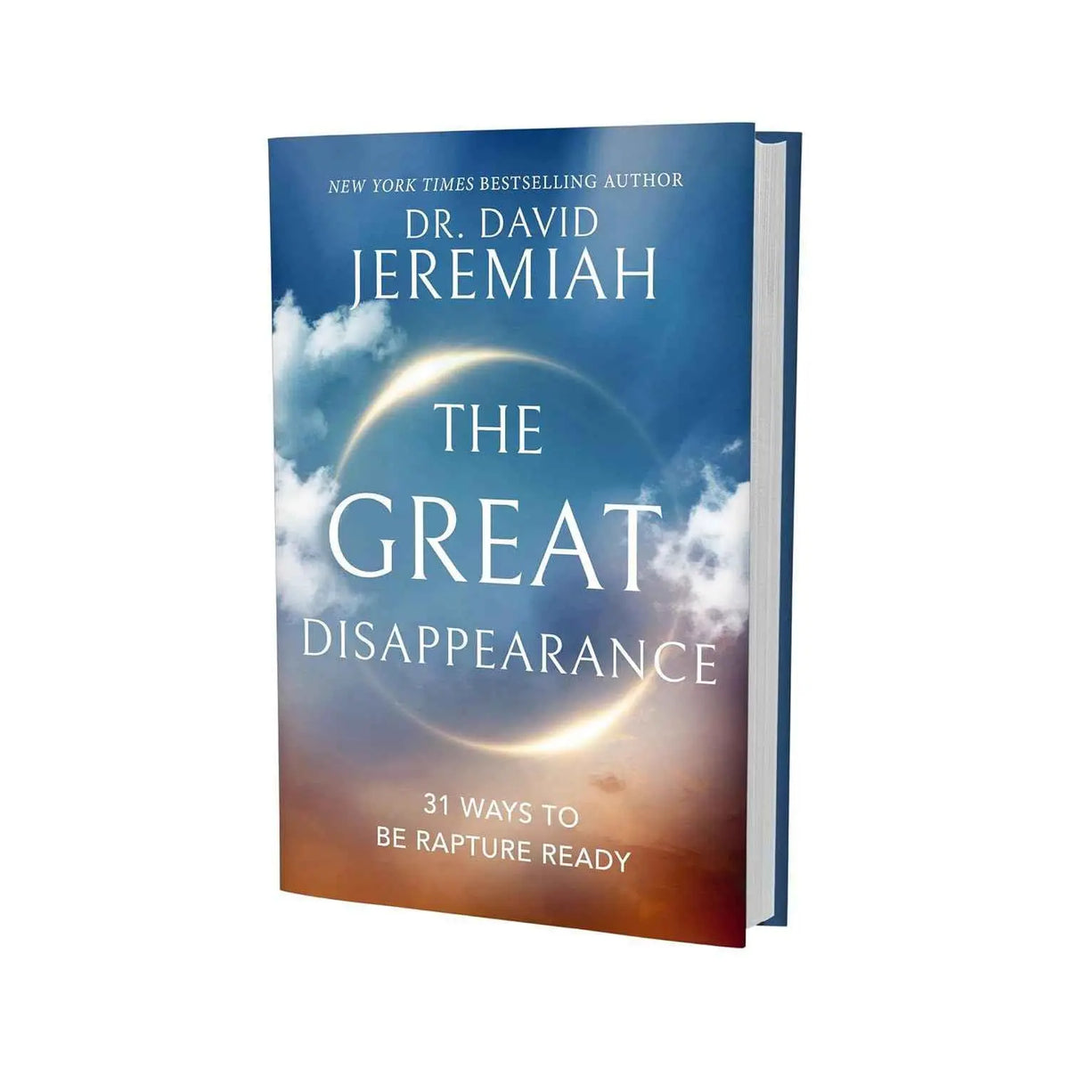 The Great Disappearance – Dr. David Jeremiah Hardcover